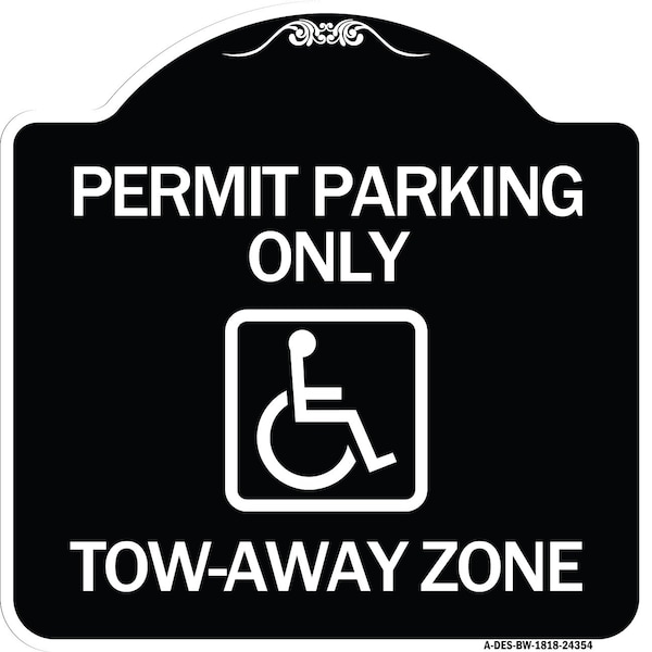 Signmission Accessible Permit Parking Tow-Away Zone W/ Heavy-Gauge Aluminum Sign, 18" x 18", BW-1818-24354 A-DES-BW-1818-24354 - main
